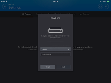 Give your smartphone or tablet a nickname and touch Next.Note: Up to 10 devices can be paired to a receiver. Naming your devices will help identify them should you need to remove one.