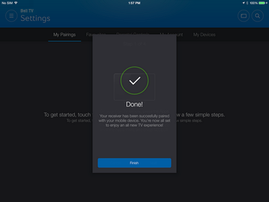 You will receive a confirmation message on your device as well as on your TV screen.